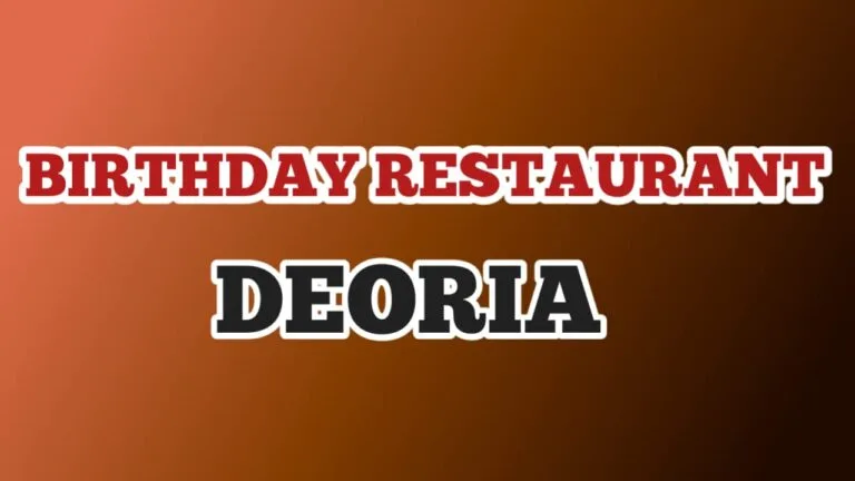 Best Birthday Celebration Restaurant in Deoria