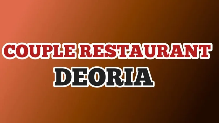 Best Couple Restaurant Near New Colony Deoria