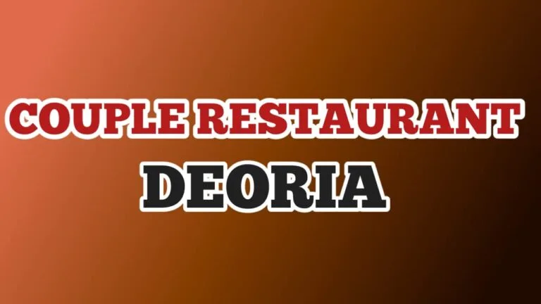Best Couple Restaurant in Deoria