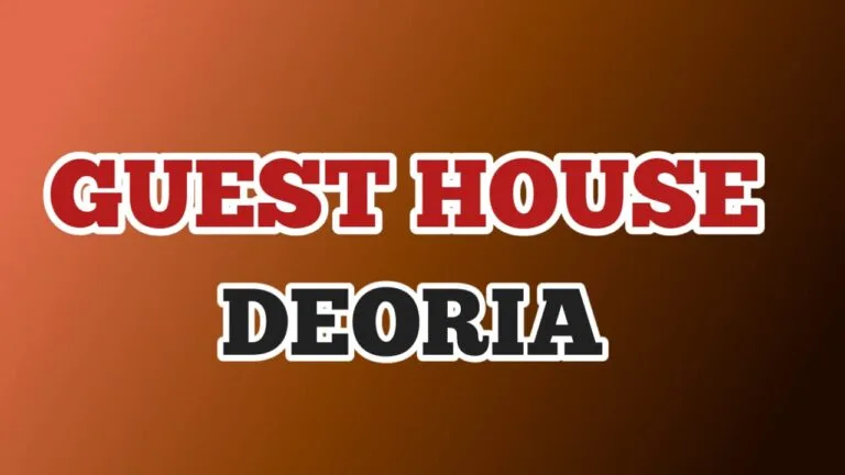 Best Guest House in Deoria
