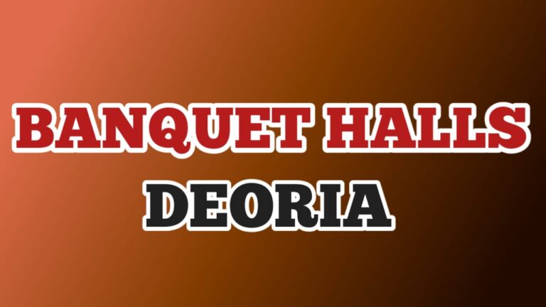 Best Banquet Halls in Deoria