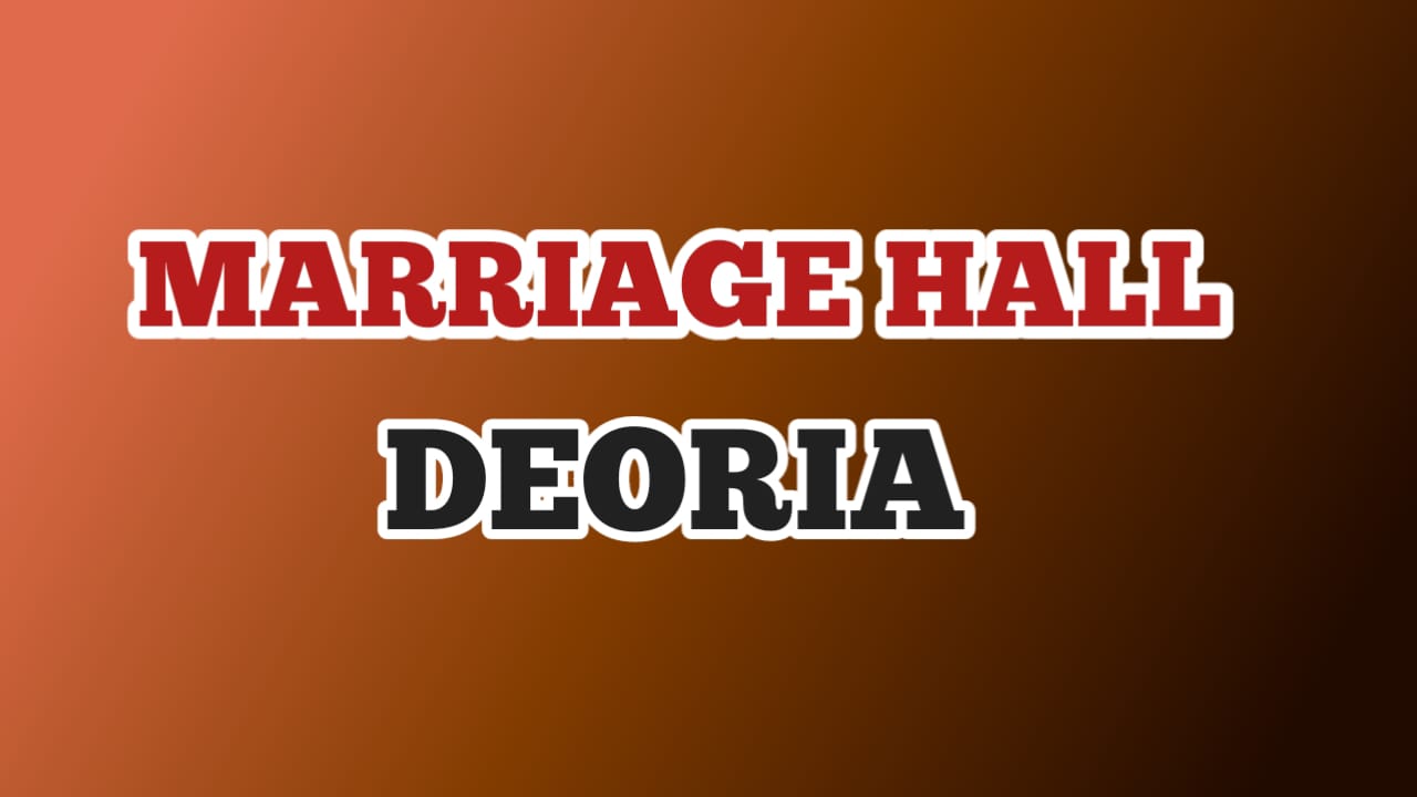 Best Marriage Hall in Deoria